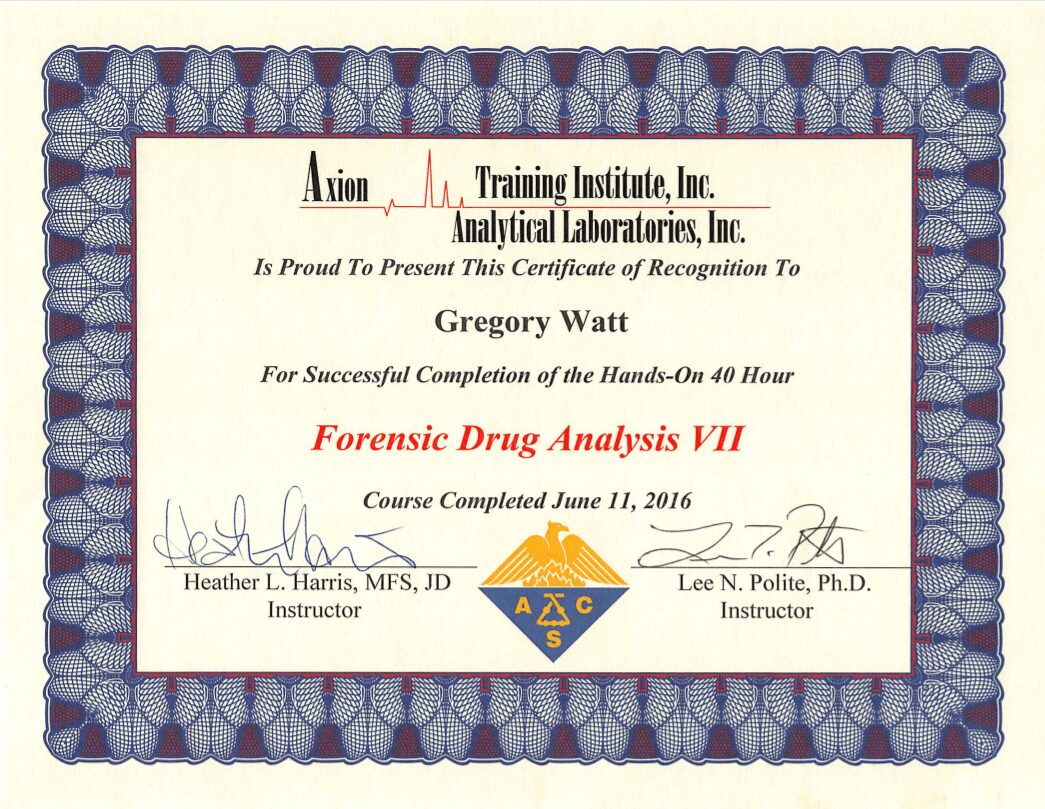 Axiom Training Institute, Inc. Analytical Laboratories, Inc - Forensic Drug Analysis VII certificate for Greg Watt 
